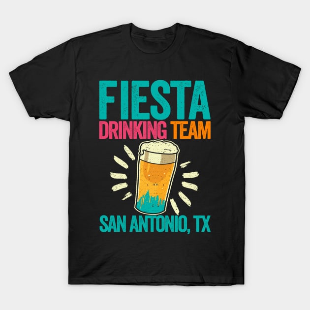 Fiesta Drinking Team San Antonio TX T-Shirt by Swagazon